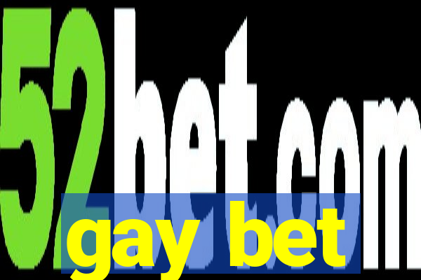 gay bet